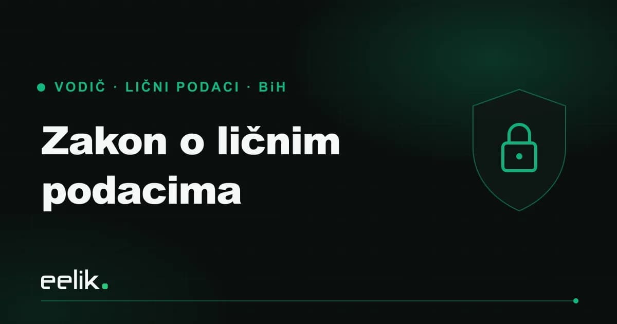 Zakon o zaštiti ličnih podataka BiH: checklista